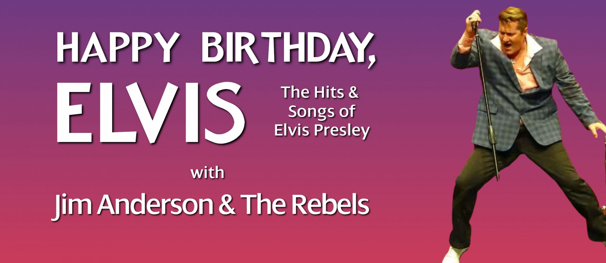 "Happy Birthday, Elvis" with Jim Anderson & The Rebels