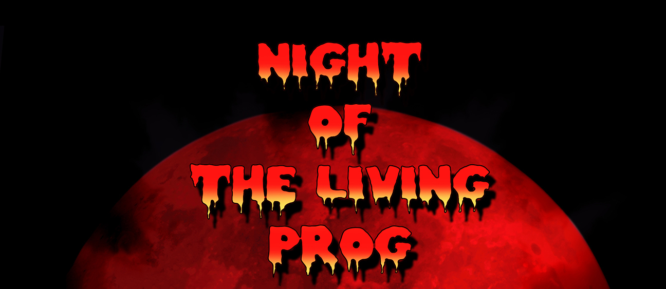 Night of the Living Prog