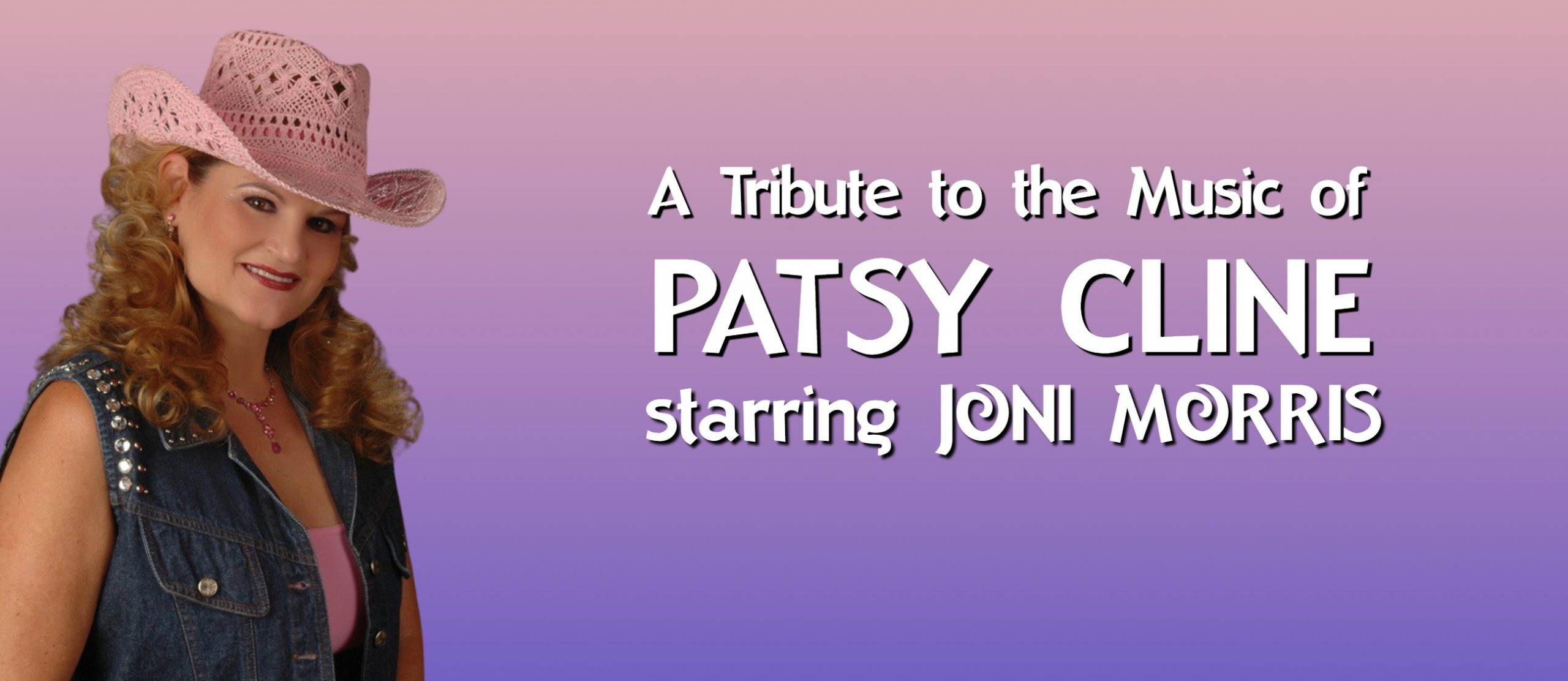 A Tribute to the Music of Patsy Cline Starring Joni Morris