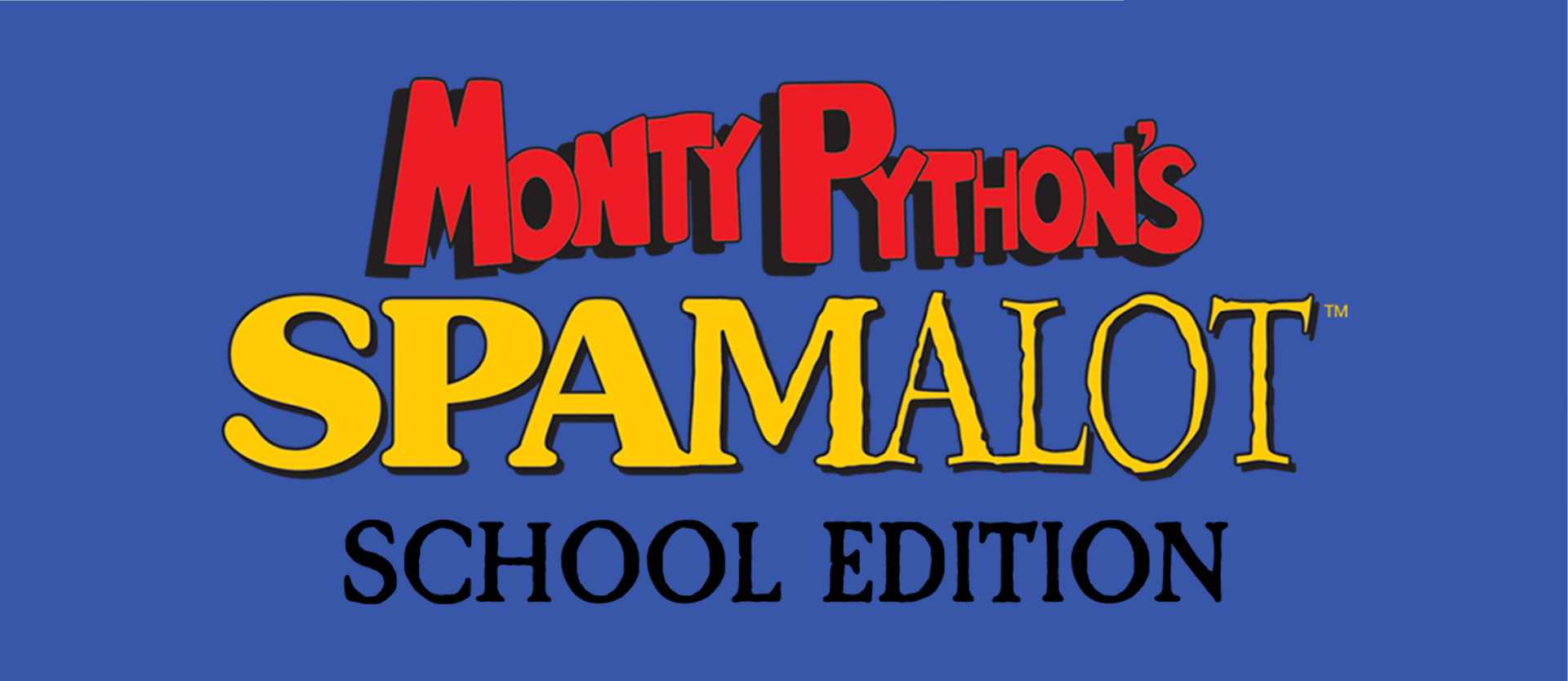 SPAMALOT School Edition
