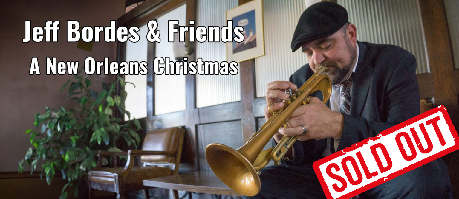 Jeff Borders & Friends - A New Orleans Christmas - SOLD OUT