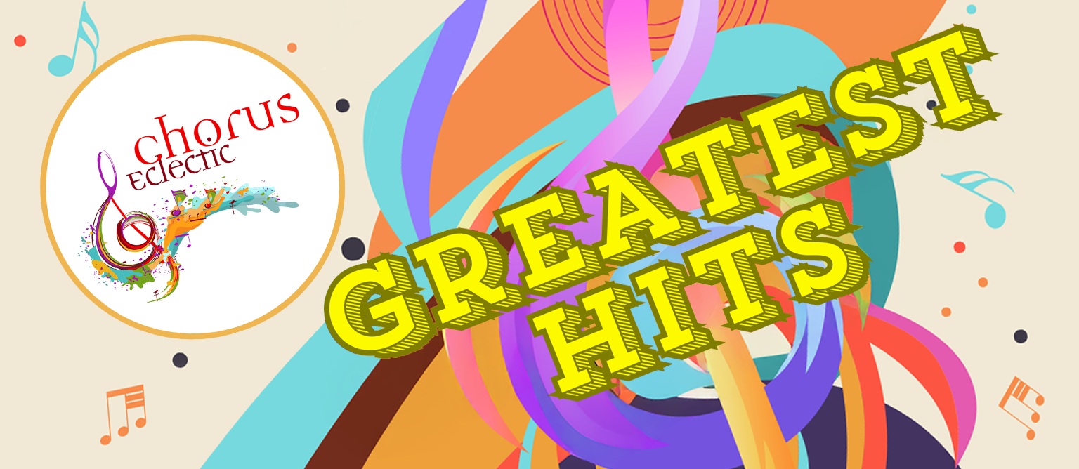 Chorus Eclectic - Greatest Hits