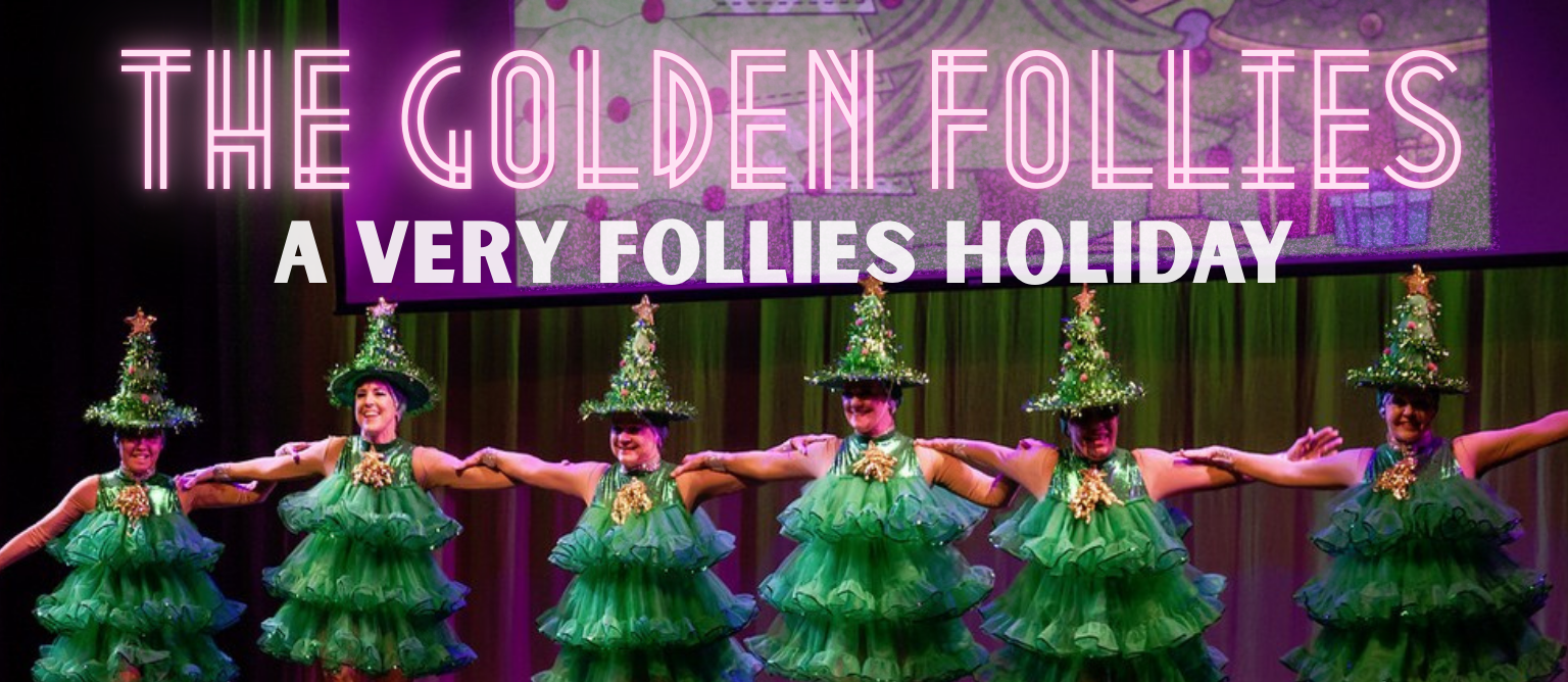 The Golden Follies - A Very Follies Holiday
