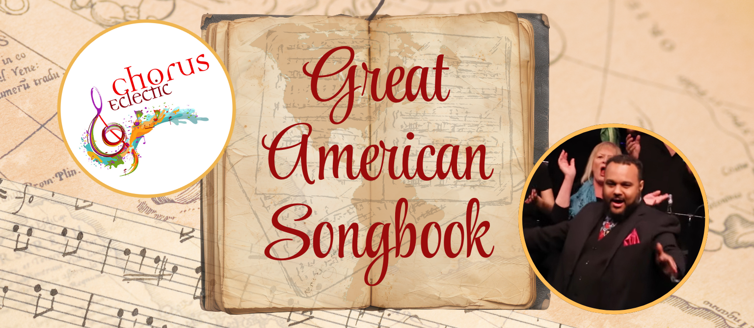 Chorus Eclectic - Great American Songbook