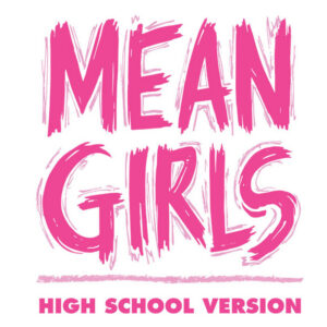 Mean Girls High School Edition